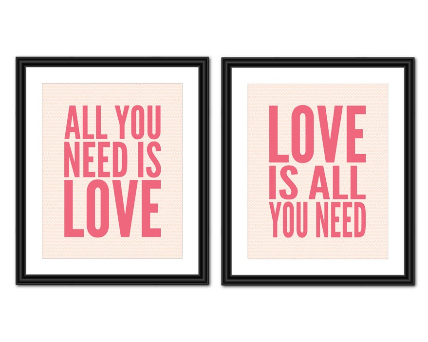 Love Quote Art - All You Need Is Love - Set of Two 8x10's - Instant Download