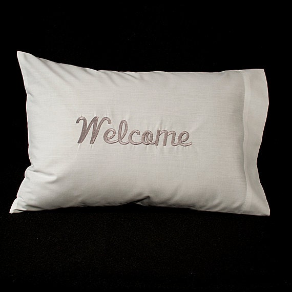 Small Pillowcase - Embroidered Guestroom Pillow - Welcome
