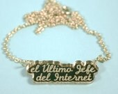 El Último Jefe del Internet Gold Mirror Acrylic Necklace