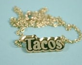 In the Name of Tacos Gold Mirror Acrylic Necklace