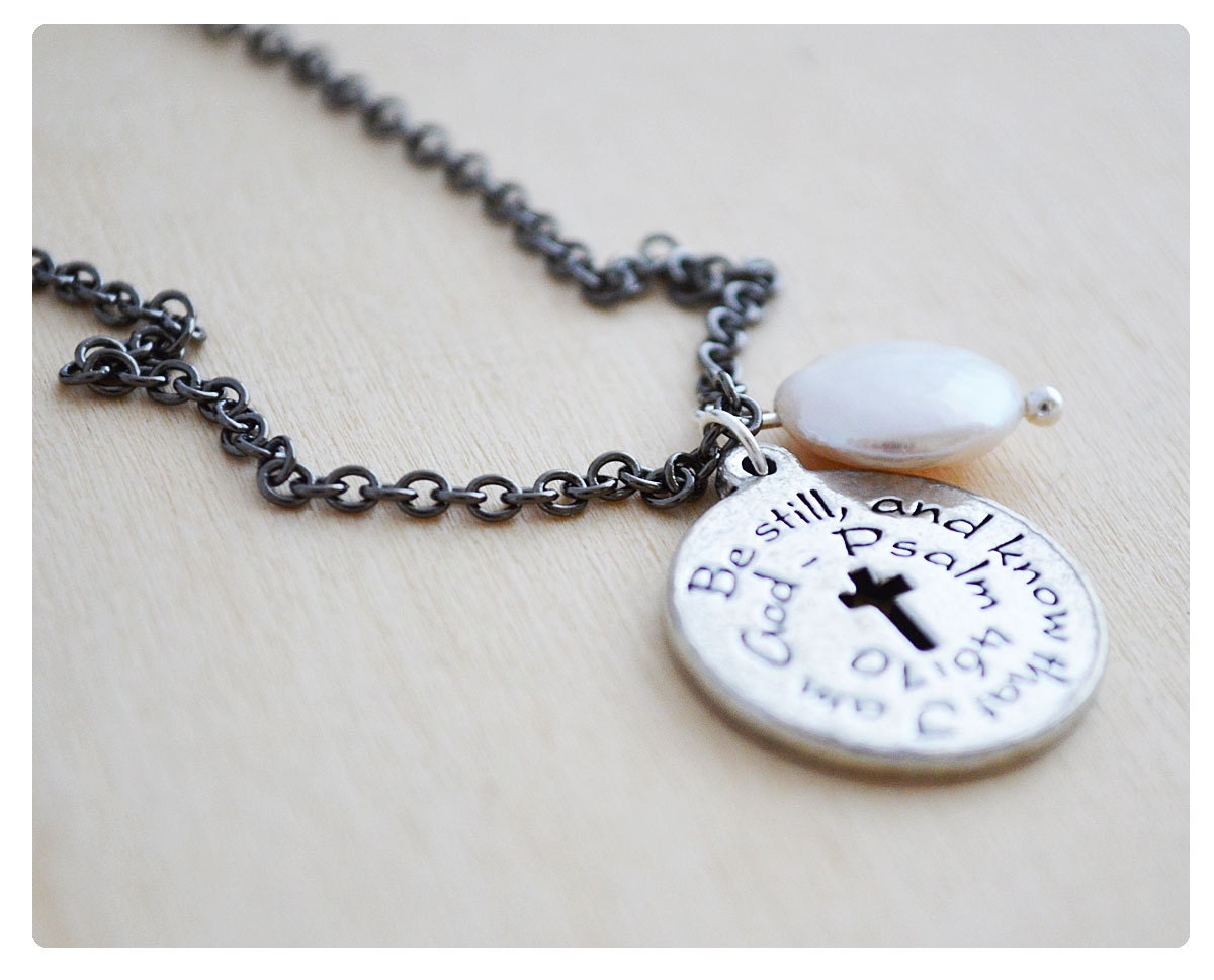 Fresh Water Peal, Be Still and Know that I am God, Psalm 46:70, Religious Jewelry, Confirmation Necklace, Baptism, Coin Pearl Necklace