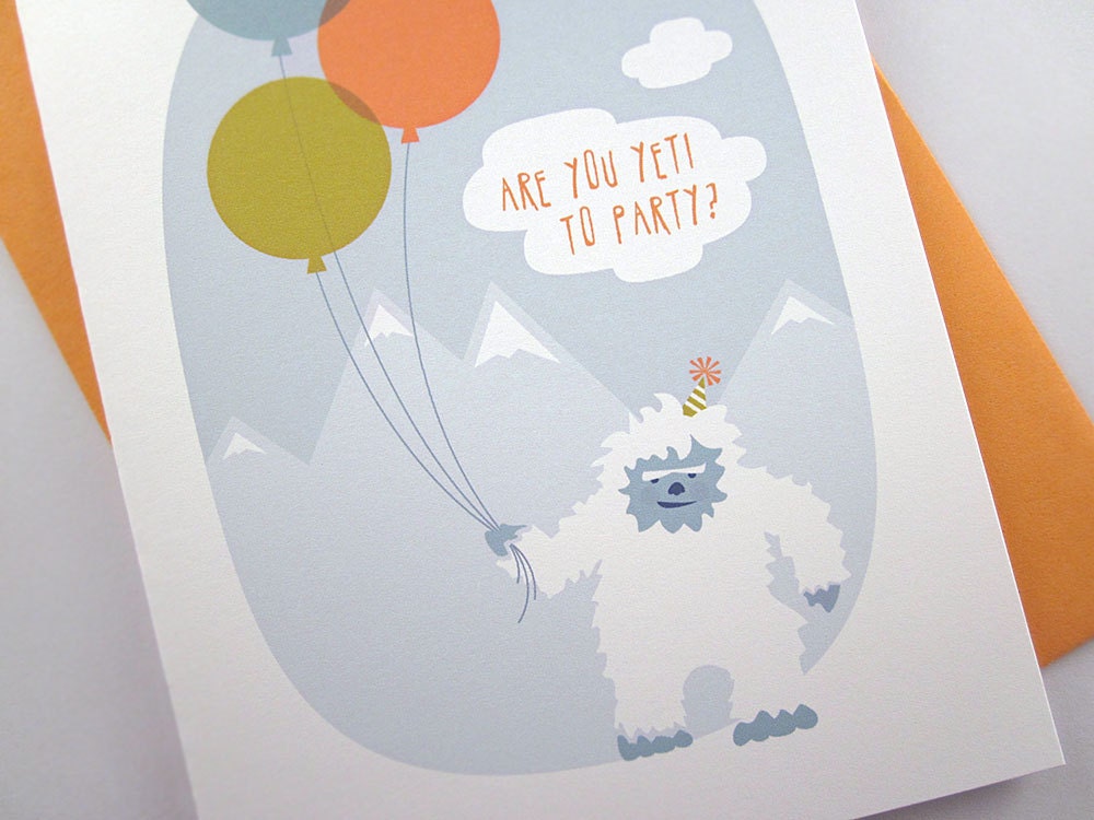 Are you Yeti to Party - Birthday Card