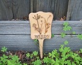 WEEDS Clay Garden Sign - Yard Sign - Gift for Gardeners
