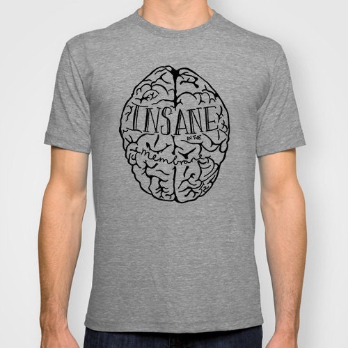 Insane in the Membrane white Mens T-shirt hand printed by Emilythepemily.