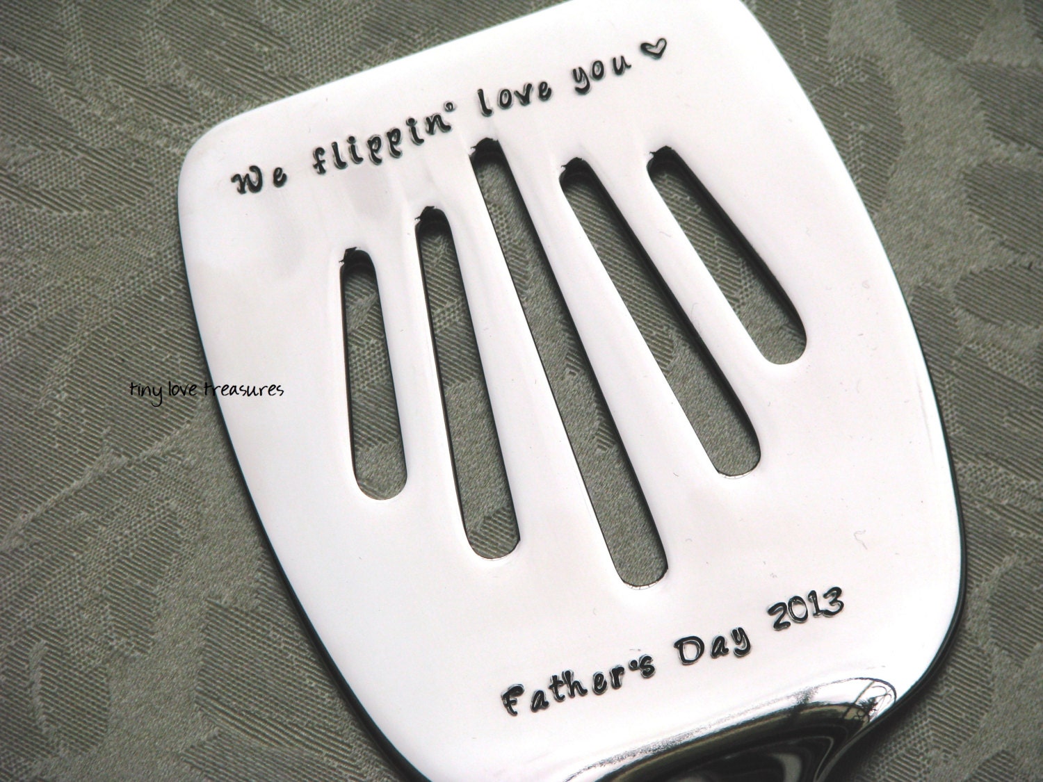 We flippin love you - (will not be shipped in time for Father's Day) hand stamped stainless steel spatula for BBQ or cooking in the kitchen