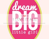 Dream Big Kids Wall Art Print . Nursery Decor . Boy Girl Baby Toddler Children . 8x10 Poster