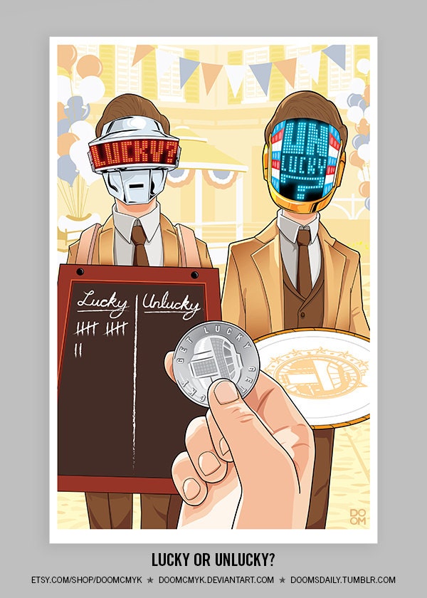 Lucky or Unlucky. Signed and Numbered 11x17 Print