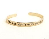 brass bracelet motivational - dreams don't work unless you do - inspirational quote - graduation gift