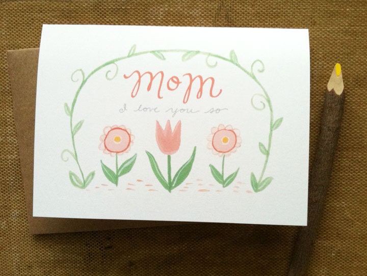 Mom I Love You So - Mother's Day Card