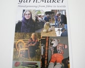 Yarnmaker Magazine- for hand spinners, British produced spinning magazine No.6  July 2011