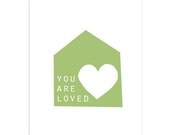 You Are Loved - Sage - Green Nursery Decor - Art Print - Choose from 8 x 10" or A4 size