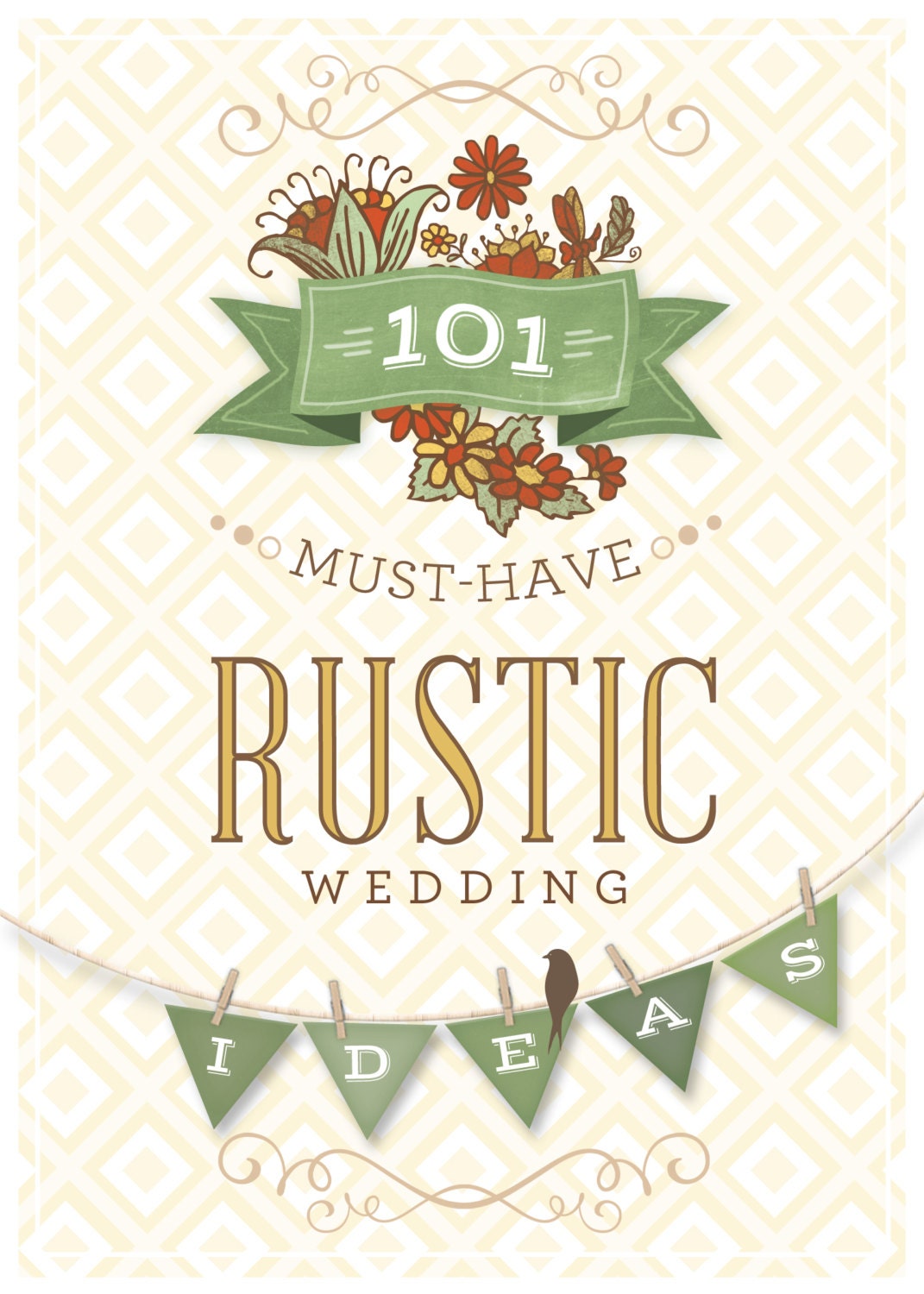 101 Must-Have Rustic Wedding Ideas for Your Country, Barn, Nature or Vintage Theme Wedding -- Fresh Ideas for 2014 -- DOWNLOAD
