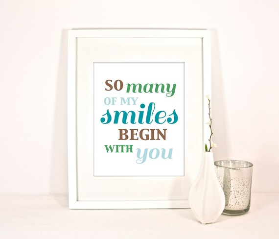 So Many of my Smiles Begin with you Nursery Wall Print - 8 x 10"