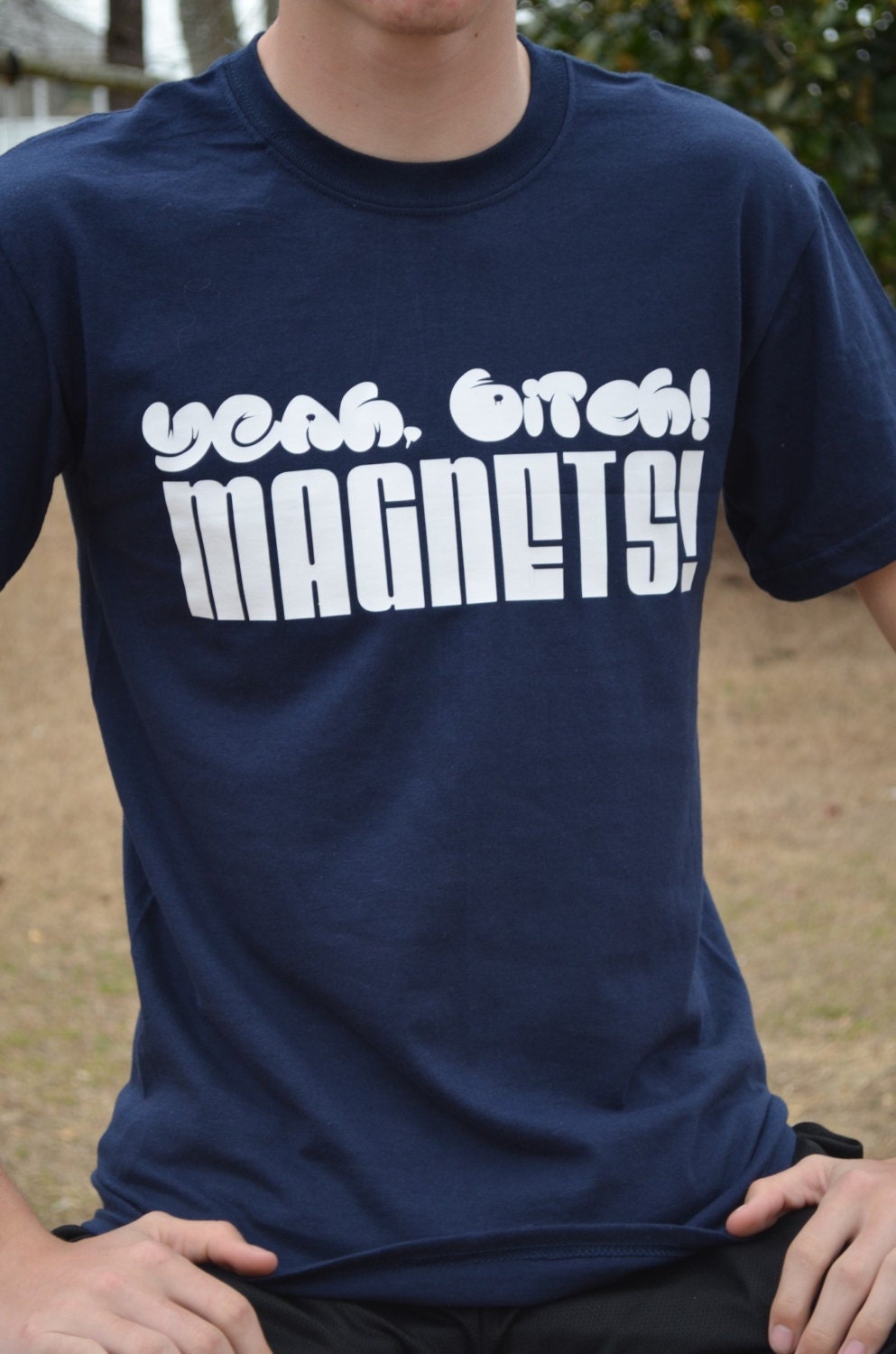 Breaking Bad TV show inspired ... "Yeah, Bitch. Magnets." ... Jesse Pinkman / Walter White / Heisenberg Adult Shirt :Priority Shipping