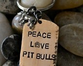 Peace Love Pit Bulls Handstamped Keychain