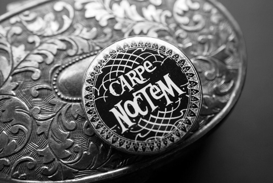 Handmade badge/pinback button - Carpe Noctem - gothic accessories
