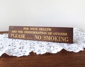 Vintage No Smoking Plaque / Sign 24k and Walnut by Spear Engineering Co.