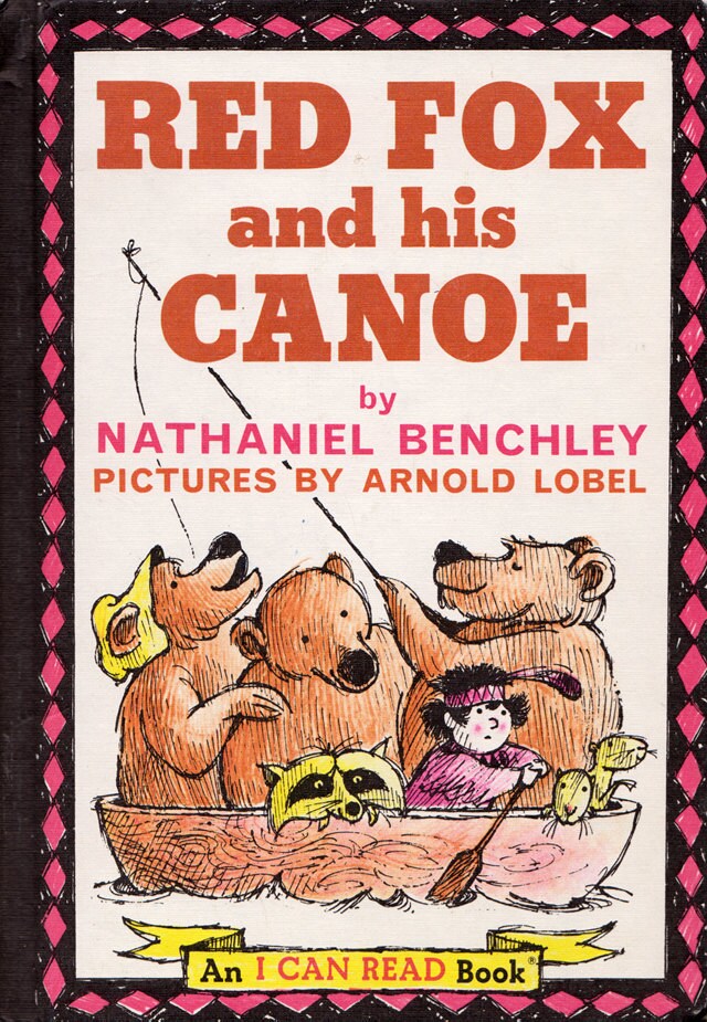 Red Fox and his Canoe by Nathaniel Benchley, illustrated by Arnold Lobel
