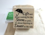 Inspirational Rubber Stamp - Wood Mounted Rubber Stamp - Learning to Dance Quote