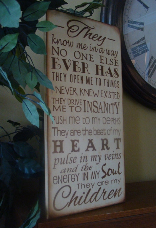 They Know Me Like No One Else Ever Has Heart Soul Children Primitive Wooden Sign