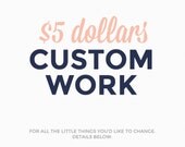 5 Dollars Custom Work Listing