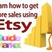 How to get more sales using Etsy