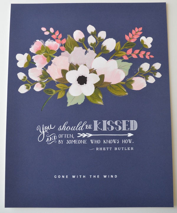 Rhett Butler Gone with the Wind Quote-Kiss 11 x 14