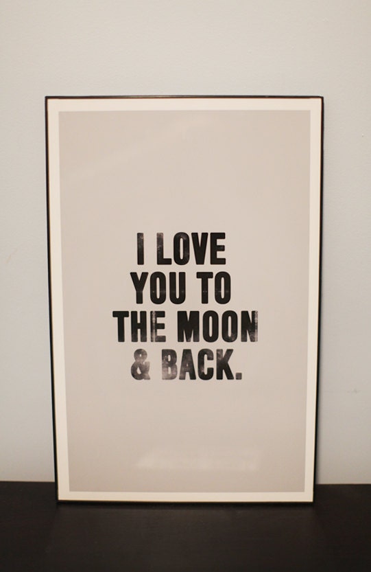 I Love You to the Moon and Back, 11x17 Typography Art Print, nursery decor, nursery art print, Neutral Modern 11x17 Poster