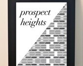 8 x 10 White OR Black Digital Print of Prospect Heights NYC Original Modern New York City Home Decor Graphic Print