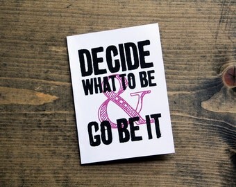 graduation card decide what to be and go be it inspirational quote card motivational avett brothers lyrics letterhappy etsy