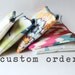 RESERVED for Susan - Custom Zipper Pouch