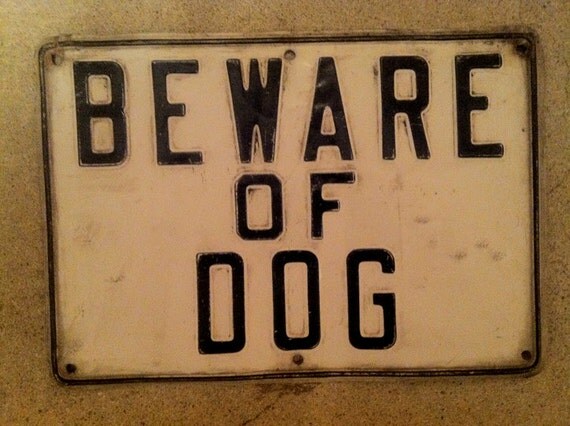 Vintage BEWARE Of Dog Sign Tin Black And White By VPorterhouse