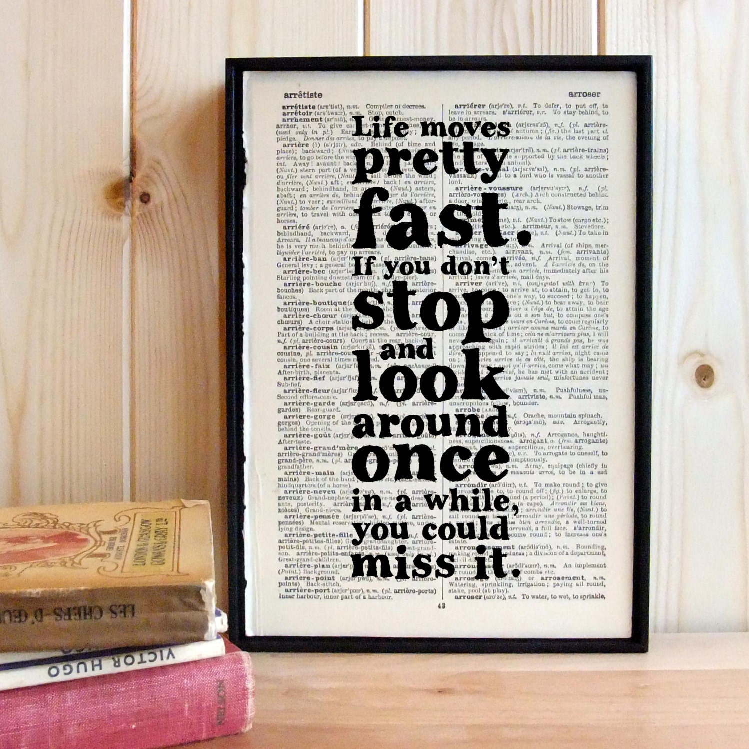 Inspirational Quote Life Moves Pretty Fast Ferris Bueller framed art on vintage book page graduation gift - BookishlyUK