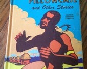 The Enchanted Pillowcase and Other Stories by Josephine Cunnington Edward