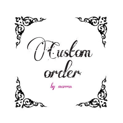Custom Order for D. Havellas