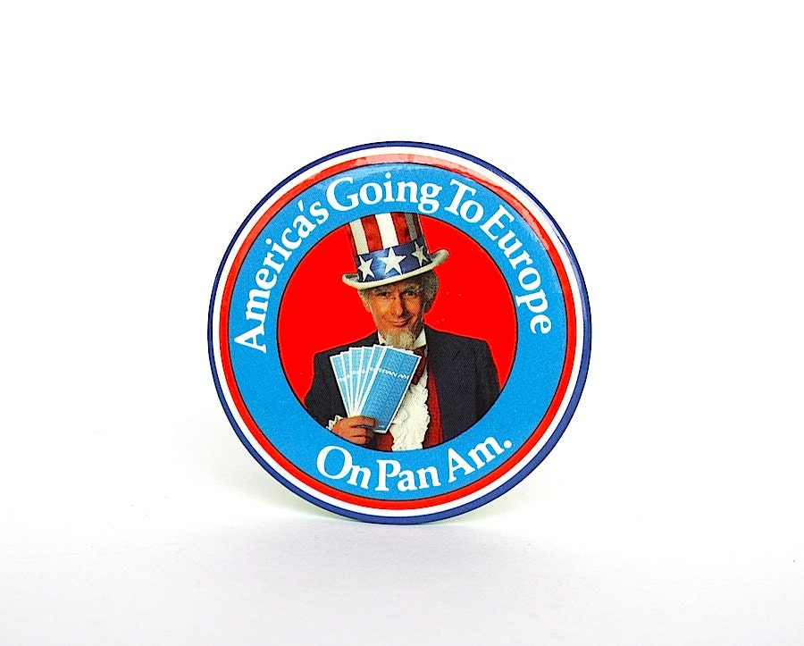 Pan Am Airlines Vintage Advertising Button Pin Air Travel Pan American World Airways European Travel Uncle Sam