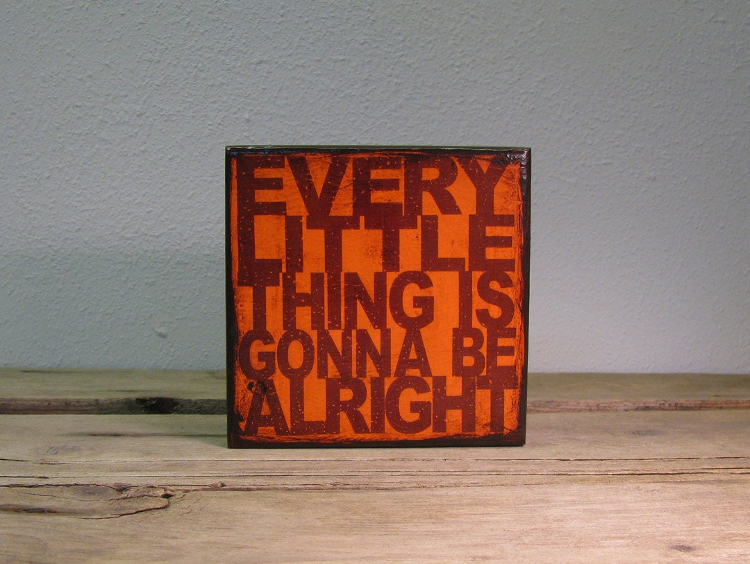 Bob Marley Lyric Typography Music Art Block Painting - Every Little Thing Is Gonna Be Alright - MatchBlox 1736