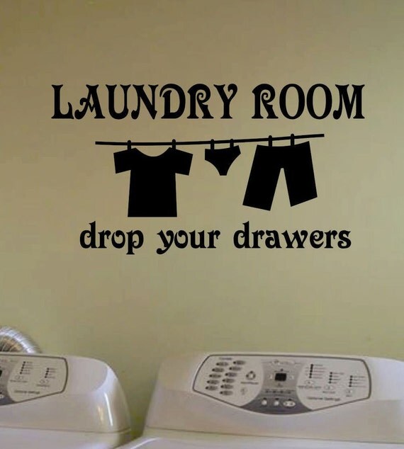 Vinyl Wall Quote Lettering Laundry Room Drop by WallsThatTalk