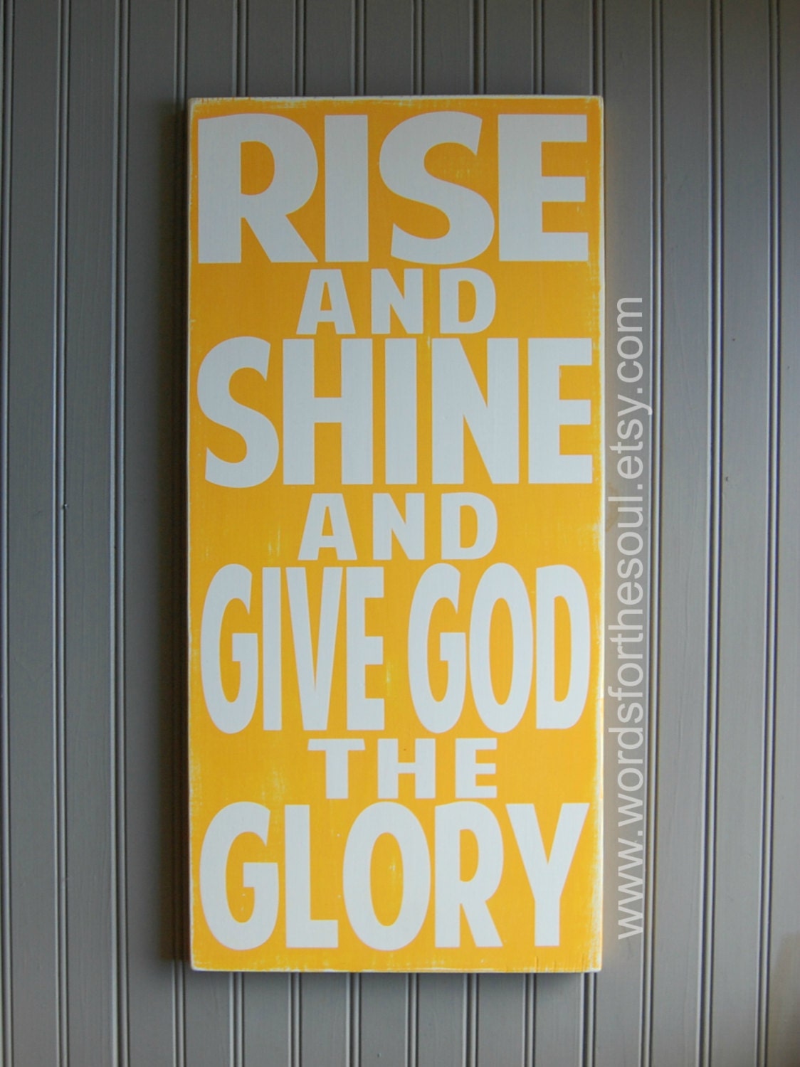 Rise Shine Give God the Glory Christian Sign by WordsForTheSoul