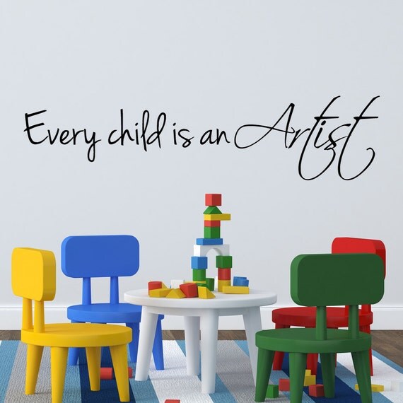 Every Child is an Artist Wall Decal Quote Art Decor by HappyWallz