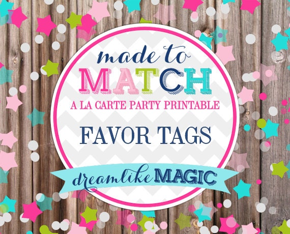 Made to Match Party Printable- Favor Tags Il_570xn