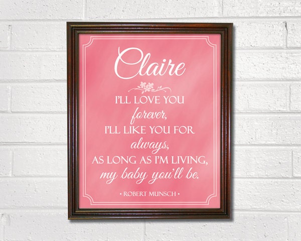 Girl's Nursery Print - Choose Your Color - PRINTABLE Nursery Art Personalized with Name - I'll Love You Forever Robert Munsch Il_570xn