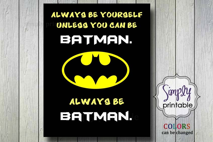 Always be Batman Printable Wall Print (8x10) Black White Yellow Il_570xn