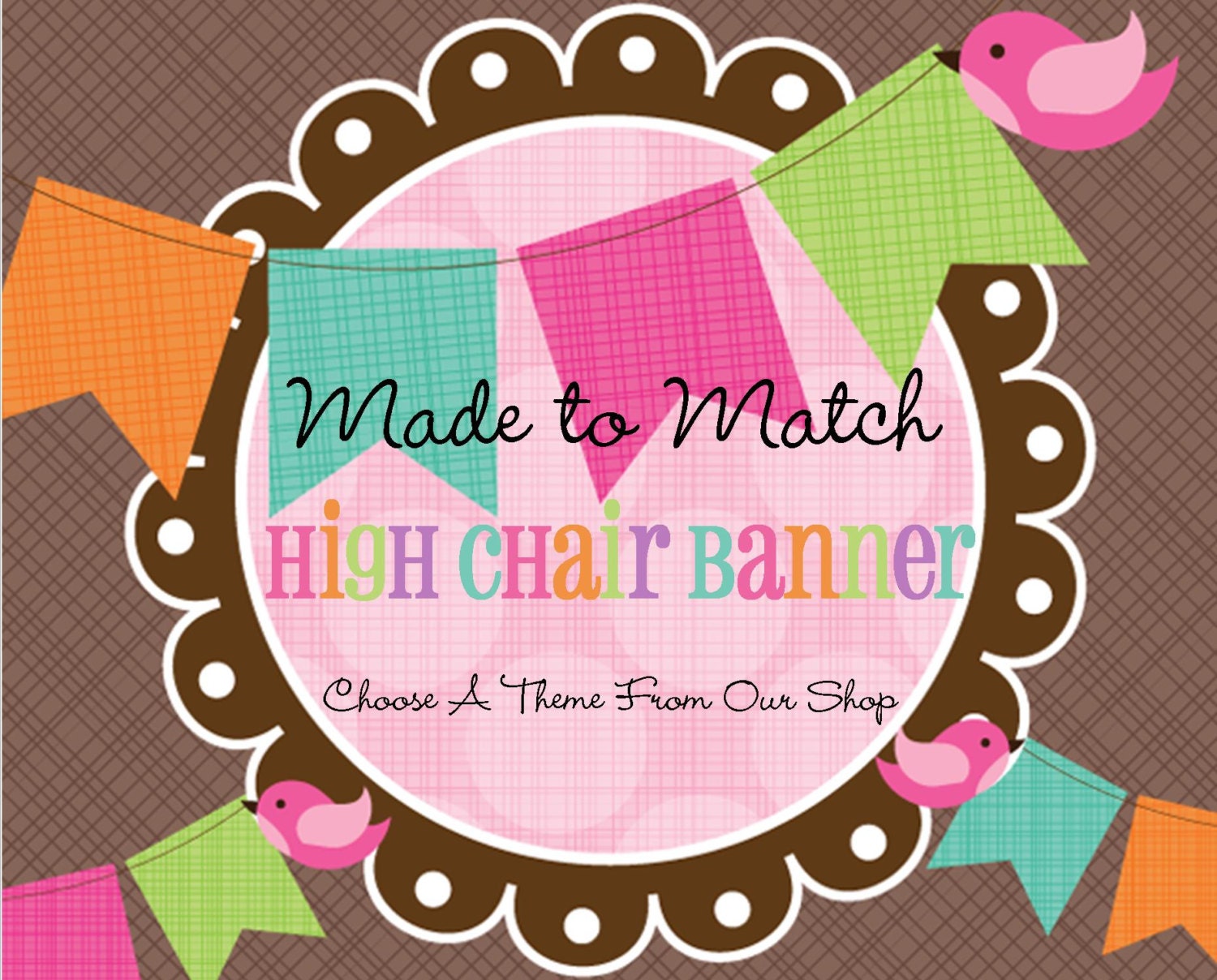 Made to Match- High Chair Banner -Choose Any theme In Our Shop -Photo Prop -Chair Bunting Il_570xn