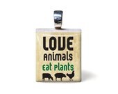Love Animals Eat Plants, Vegan, Vegetarian Series, herbivore Scrabble Tile Pendant AD15: Necklace Charm, Jewelry, chain not included - TarryTiles