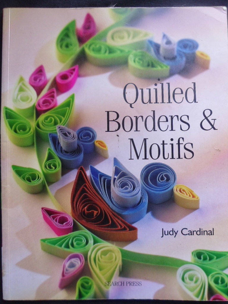 BLOWOUT SALE Paper Quilling Instruction Book Quilled Borders & Motifs