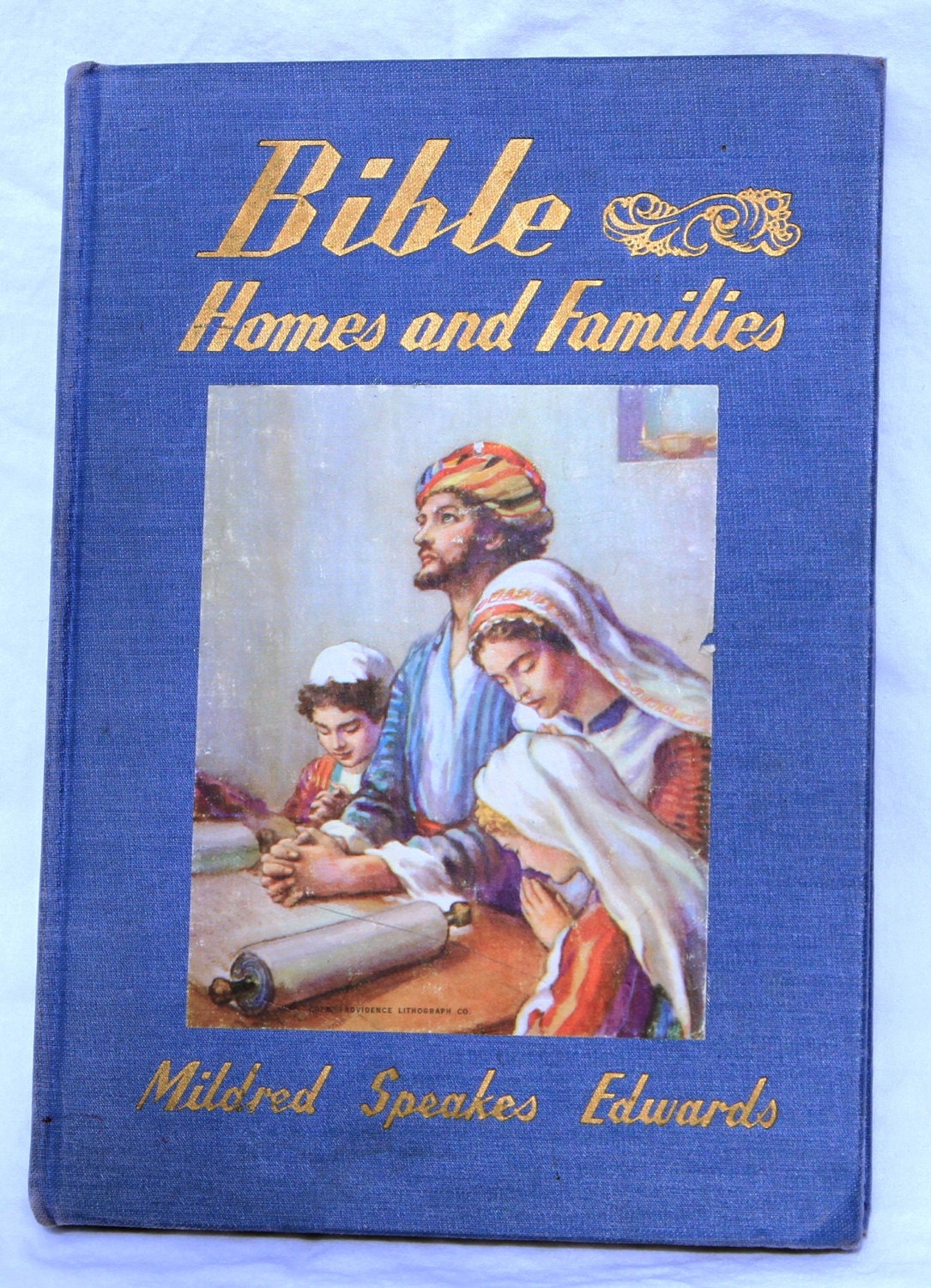 Bible Homes and Families by Mildred Speakes Edwards - 1948