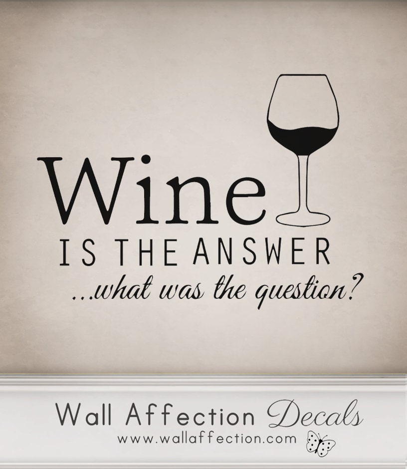 Wine is the answer -   Wall decal funny humour alcohol sticker transfer kitchen - WallAffection