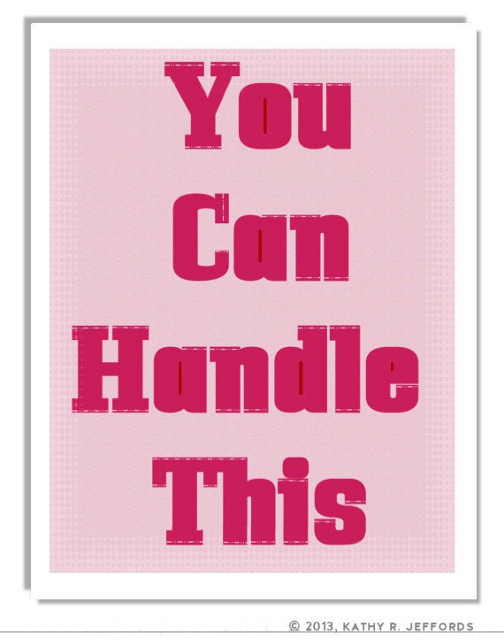 You Can Handle This Typography Art. by thedreamygiraffe on Etsy