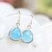 Aqua Drops Earrings in Silver - Sterling Silver - Bridesmaids Earrings - Blue Drop Earrings, Aqua Ocean Blue Jewelry